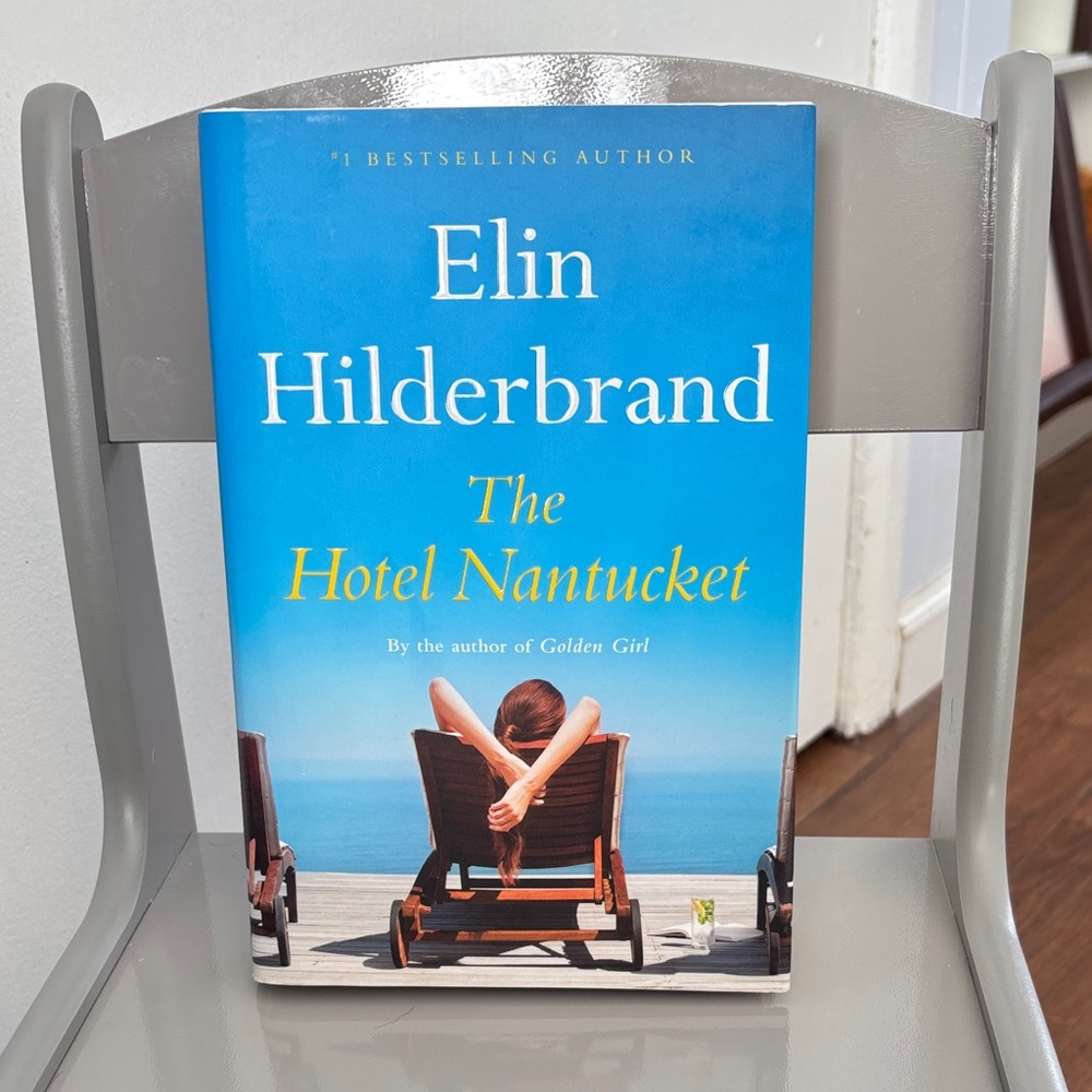 The Hotel Nantucket by Elin Hilderbrand